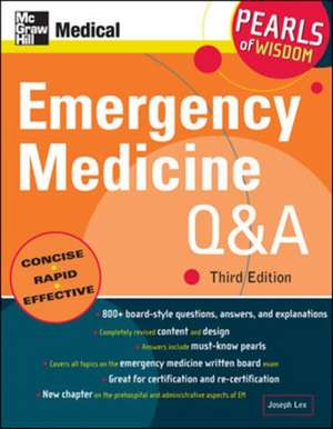 Emergency Medicine Q&A: Pearls of Wisdom, Third Edition de Joseph Lex