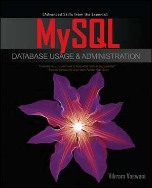 MySQL Database Usage & Administration de Vikram Vaswani