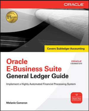 Oracle General Ledger Guide de Melanie Cameron