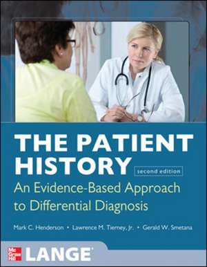 The Patient History: Evidence-Based Approach de Mark Henderson