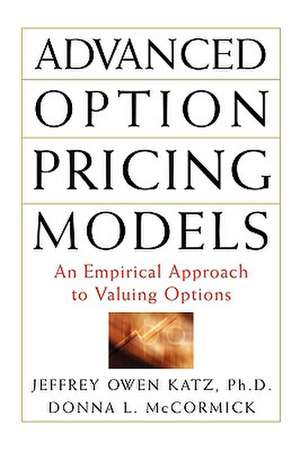 Advanced Option Pricing Models de Jeffrey Owen Katz