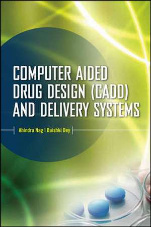 Computer-Aided Drug Design and Delivery Systems de Ahindra Nag