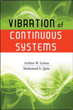 Vibration of Continuous Systems de Arthur Leissa