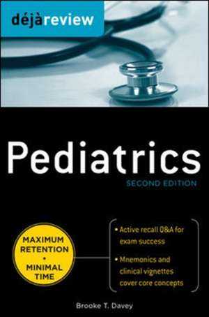 Deja Review Pediatrics, 2nd Edition de Brooke Davey