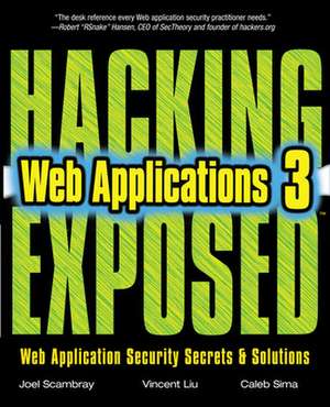 Hacking Exposed Web Applications, Third Edition de Joel Scambray