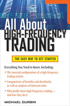 All About High-Frequency Trading de Michael Durbin