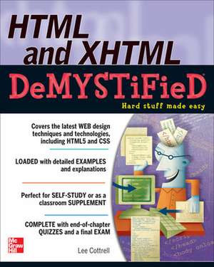 HTML & XHTML DeMYSTiFieD de Lee Cottrell