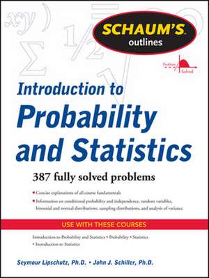 Schaum's Outline of Introduction to Probability and Statistics de Seymour Lipschutz