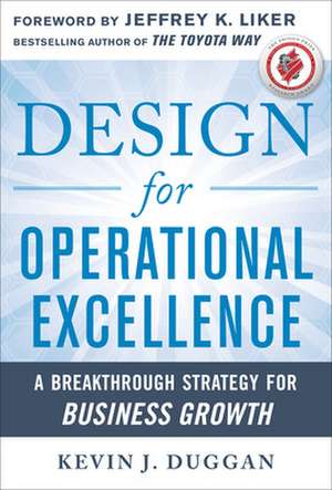 Design for Operational Excellence de Kevin J Duggan