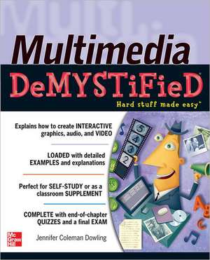 Multimedia Demystified de Jennifer Coleman Dowling