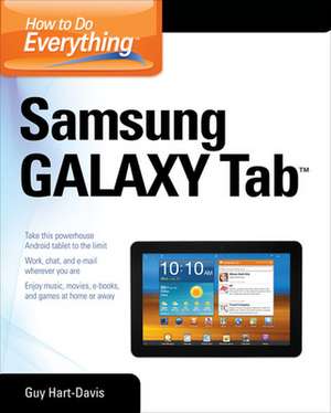 How to Do Everything Samsung Galaxy Tab de Guy Hart-Davis