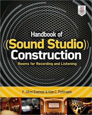 Handbook of Sound Studio Construction: Rooms for Recording and Listening de Ken Pohlmann