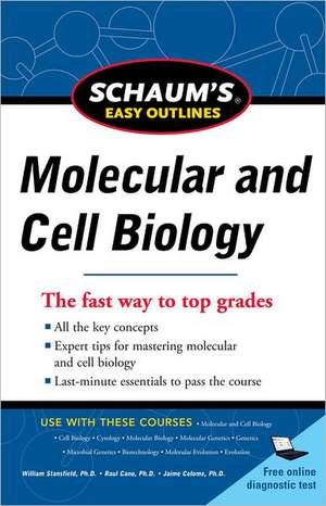 Schaum's Easy Outline Molecular and Cell Biology, Revised Edition de William Stansfield