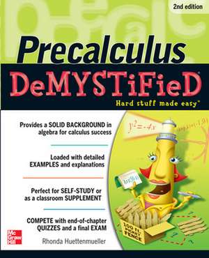 Pre-calculus Demystified, Second Edition de Rhonda Huettenmueller