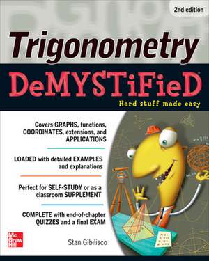 Trigonometry Demystified 2/E de Stan Gibilisco