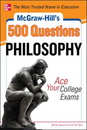 McGraw-Hill's 500 Philosophy Questions: Ace Your College Exams de Micah Newman