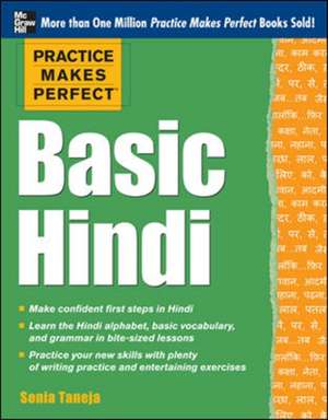 Practice Makes Perfect Basic Hindi de Sonia Taneja