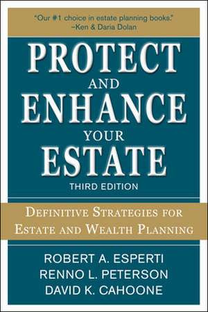 Protect and Enhance Your Estate: Definitive Strategies for Estate and Wealth Planning 3/E de Robert Esperti