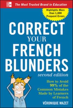 Correct Your French Blunders de Véronique Mazet