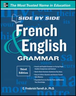 Side-By-Side French and English Grammar, 3rd Edition de C. Frederick Farrell