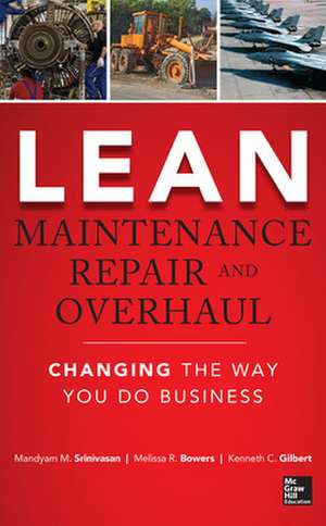 Lean Maintenance Repair and Overhaul de Mandyam Srinivasan