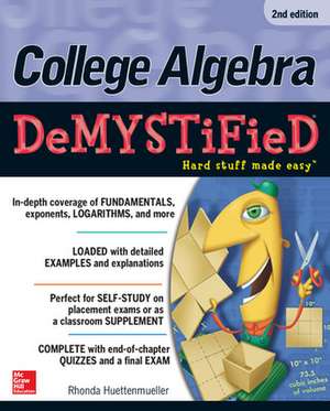 College Algebra DeMYSTiFieD, 2nd Edition de Rhonda Huettenmueller