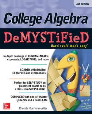 College Algebra Demystified de Rhonda Huettenmueller