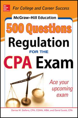 McGraw-Hill Education 500 Regulation Questions for the CPA Exam de Denise Stefano