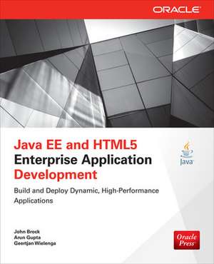 Java EE and HTML5 Enterprise Application Development de John Brock