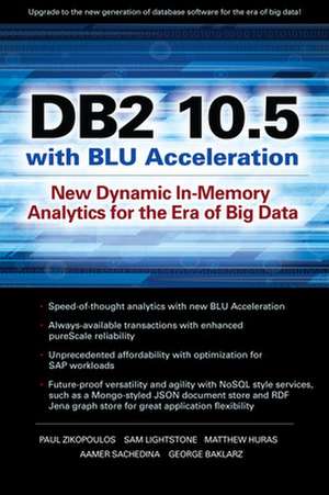 DB2 10.5 with BLU Acceleration de Paul Zikopoulos