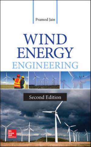 Wind Energy Engineering, Second Edition de Pramod Jain