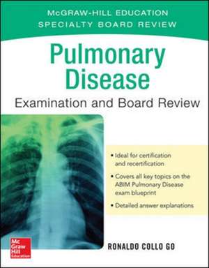 Pulmonary Disease Examination and Board Review de Ronaldo Collo Go