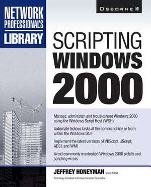 Scripting Windows 2000 de Jeffrey Honeyman