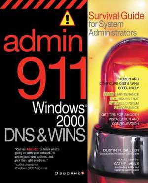 Admin911: A Survival Guide for System Administrators de Dustin Sauter