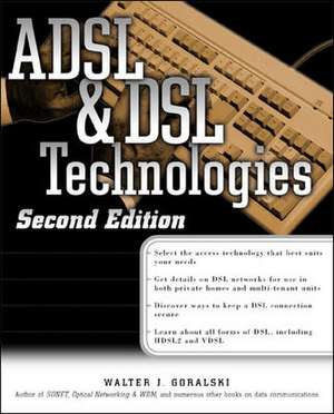 ADSL & DSL Technologies de Walter Goralski