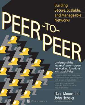 Peer to Peer: A Beginner's Guide de Dana Moore