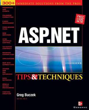 ASP.Net Tips & Techniques de Greg Buczek