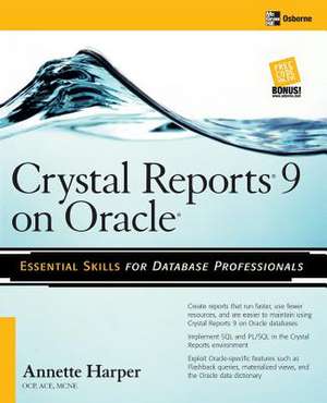 Crystal Reports 9 on Oracle de Marie Annette Harper