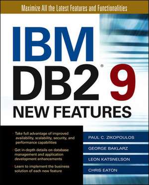 IBM DB2 9 New Features de Paul Zikopoulos