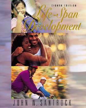 Lifespan Development with Making the Grade CD ROM [With CDROM] de John W. Santrock