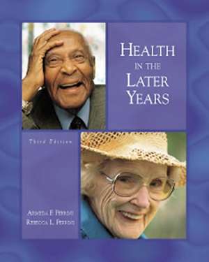 Health in the Later Years with Powerweb de Armeda F. Ferrini