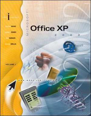 I-Series: MS Office XP Volume I Expanded Version de Stephen Haag