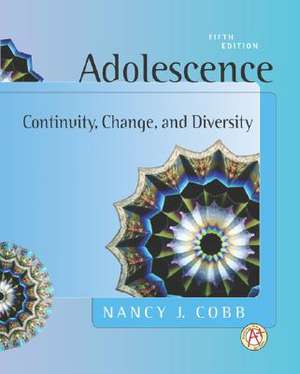 Adolescence with Student CD and Powerweb [With Student CD and Powerweb] de Nancy Cobb