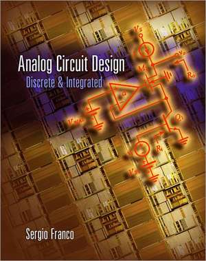 Analog Circuit Design: Discrete & Integrated de Sergio Franco