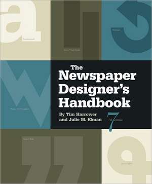 The Newspaper Designer's Handbook de Tim Harrower