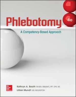 Phlebotomy: A Competency Based Approach de Kathryn Booth