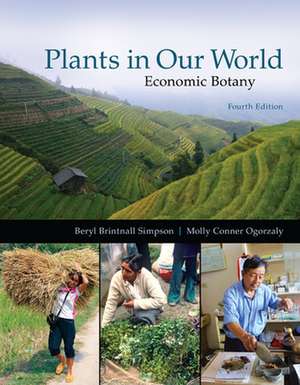 Plants in our World: Economic Botany: de Beryl Simpson