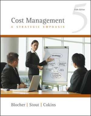 Cost Management: A Strategic Emphasis de Edward Blocher