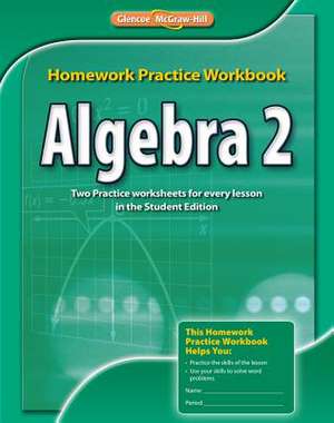 Algebra 2, Homework Practice Workbook: A History of the United States, Student Suite, 1-Year Subscription de McGraw-Hill Education