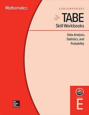 Tabe Skill Workbooks Level E: Data Analysis, Statistics, and Probability (10 Copies) de Contemporary